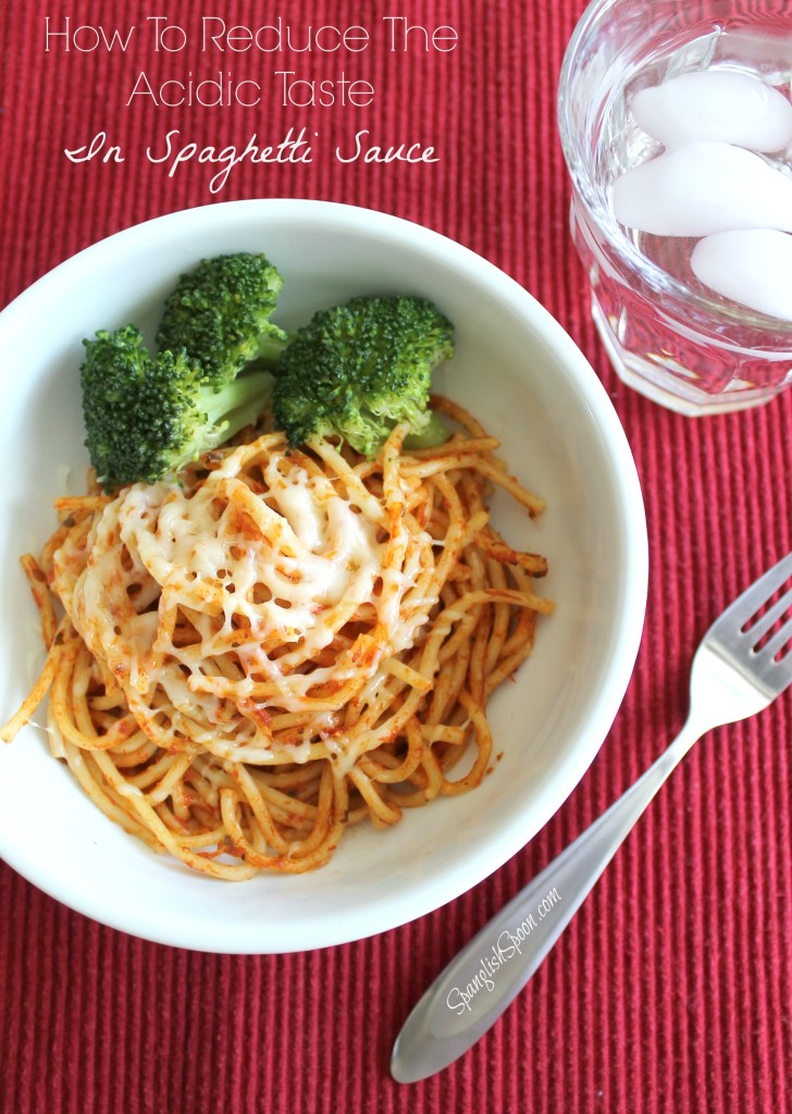 How to reduce the acidic taste in spaghetti sauce 15.2
